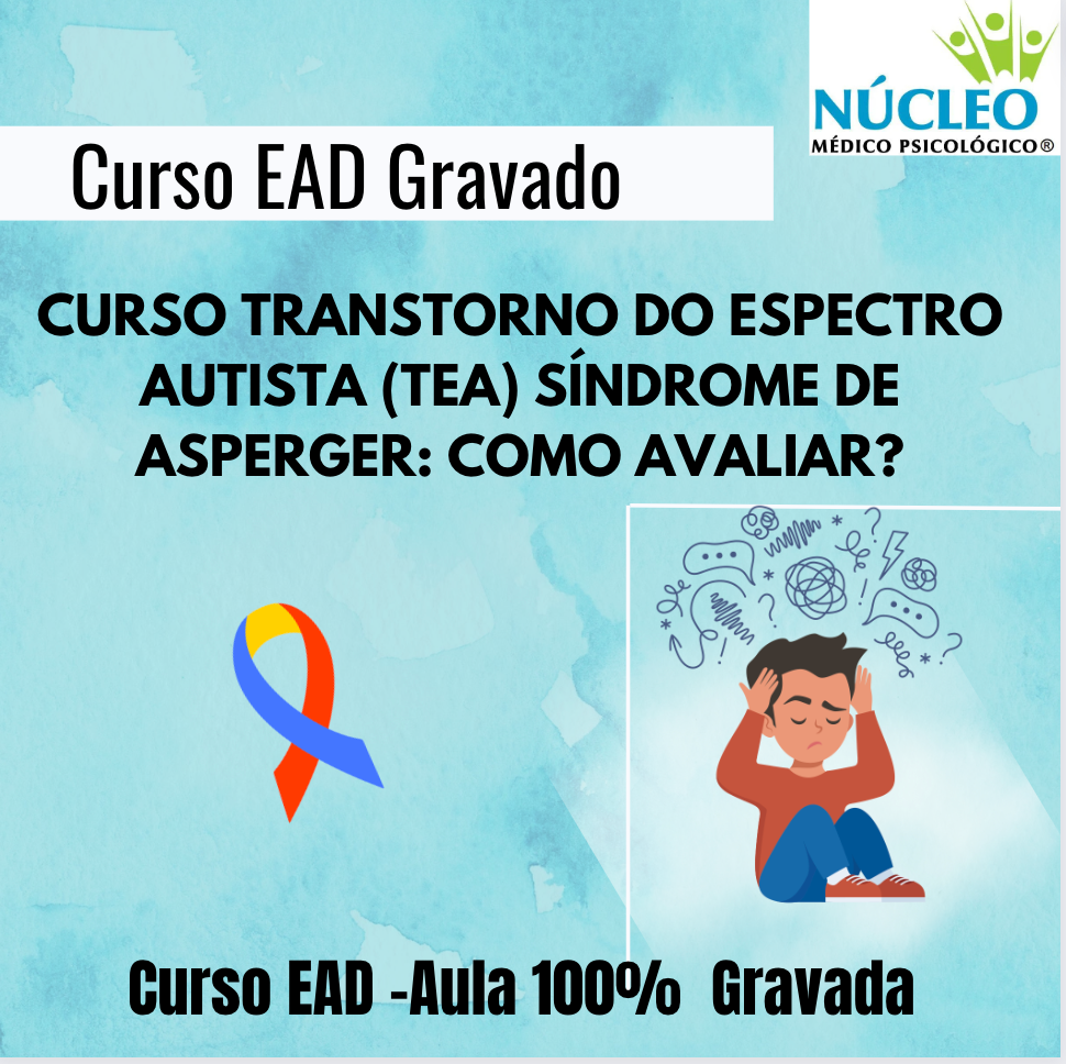 CURSO TRANSTORNO DO ESPECTRO AUTISTA (TEA) NÍVEL 1: COMO AVALIAR? - EAD ...